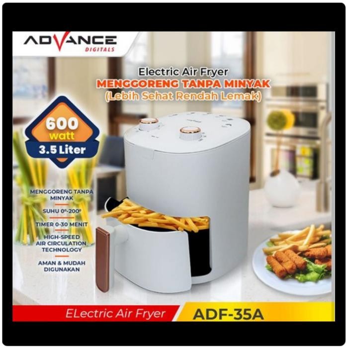 Air Fryer Advance Adf 35A/Air Fryer Advance Penggorengan Tanpa Minyak