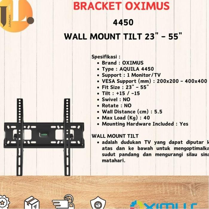b3sm- Oximus Bracket Tv Aquila 4450 Tilt 23" - 55" Dengan Vesa 200X200 - 400X400 Tilt 15