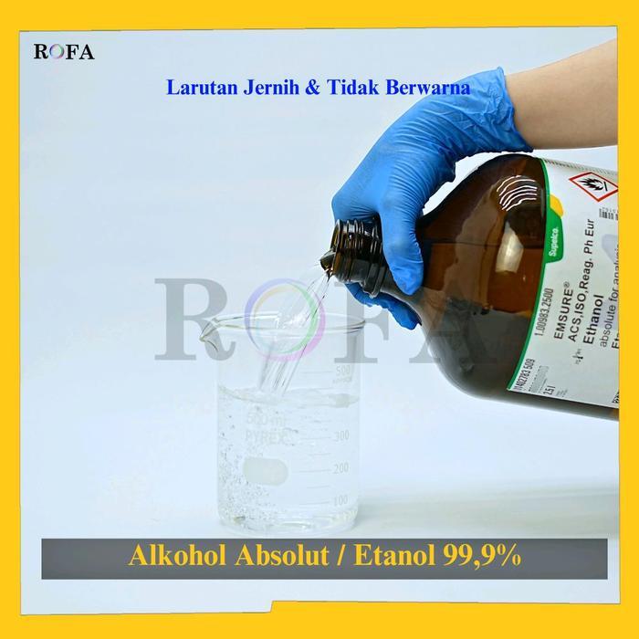 ALKOHOL ABSOLUT / ETANOL / ETHANOL / ETIL ALKOHOL / ETHYL ALCOHOL / C2H5OH 99.9% PRO ANALISIS ECERAN
