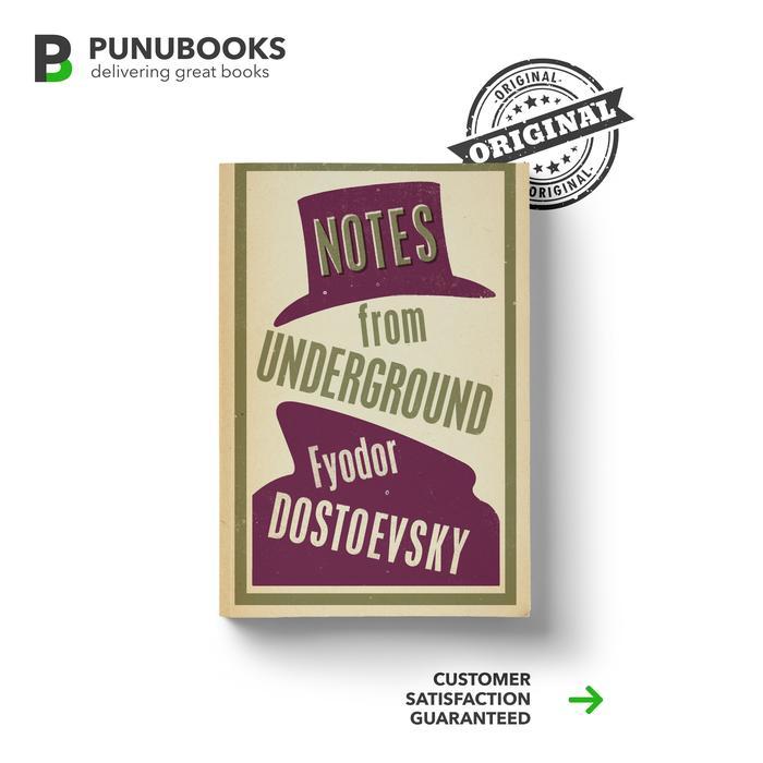 Notes From Underground by Fyodor Dostoyevsky