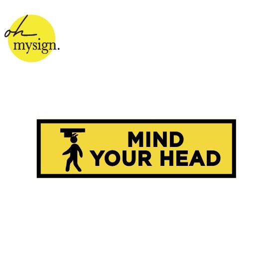 

SIGN MIND YOUR HEAD ACRYLIC / SIGN AWAS KEPALA AKRILIK TIMBUL