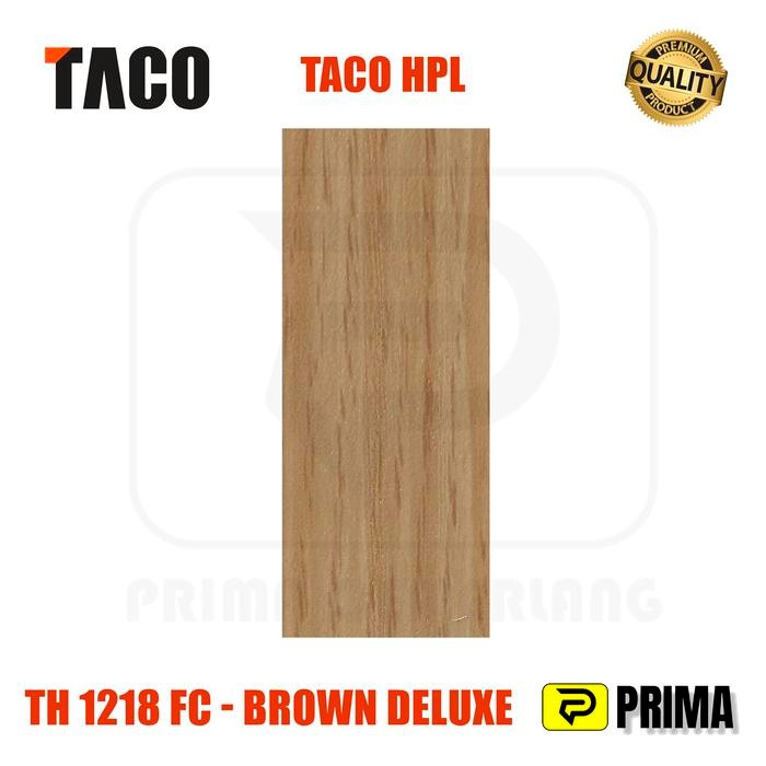 Pilihan- Taco Hpl Th 1218 Fc - Brown Deluxe