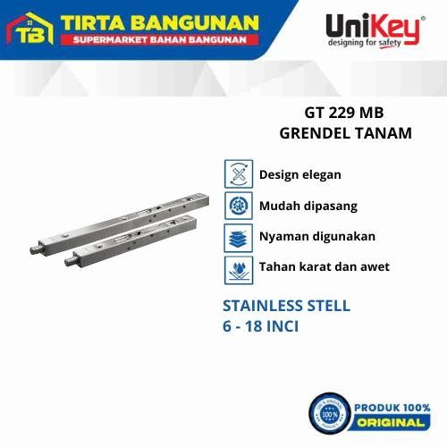 UNIKEY GT 229 6+18 GRENDEL TANAM / GRENDEL PINTU TANAM STAINLESS STEEL