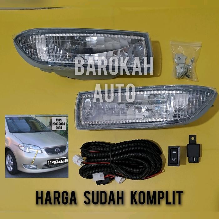SALE !!! FOGLAMP VIOS LAMPU SOROT VIOS 2003 2004 2005 GEN 1 HARGA SUDAH KOMPLIT READYY