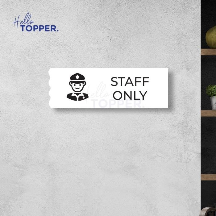 

SIGN AKRILIK SIGNAGE TULISAN ACRYLIC PAPAN CURLY STYLE - STAFF ONLY