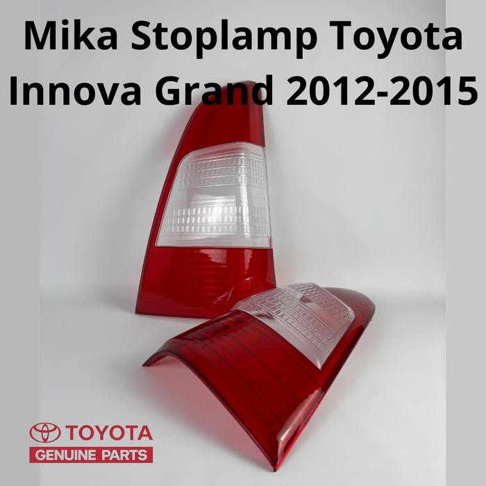 MIKA STOPLAMP TOYOTA INNOVA GRAND 2012 2013 2014 2015/ MIKA LAMPU BELAKANG INNOVA 2012 2013 2014