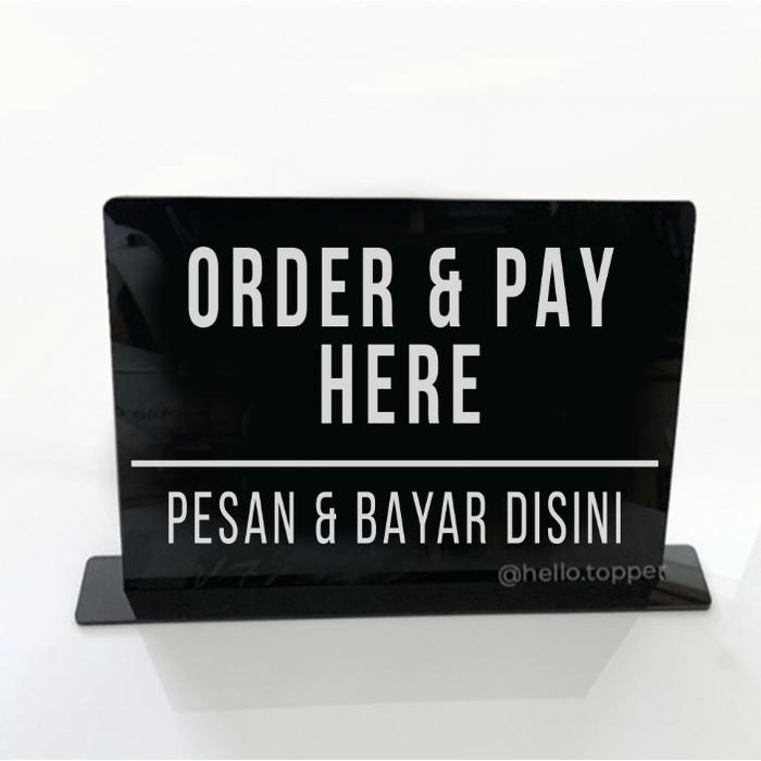 

Sign Standing Order & Pay Here Akrilik Sign Acrylic Order Pay Here