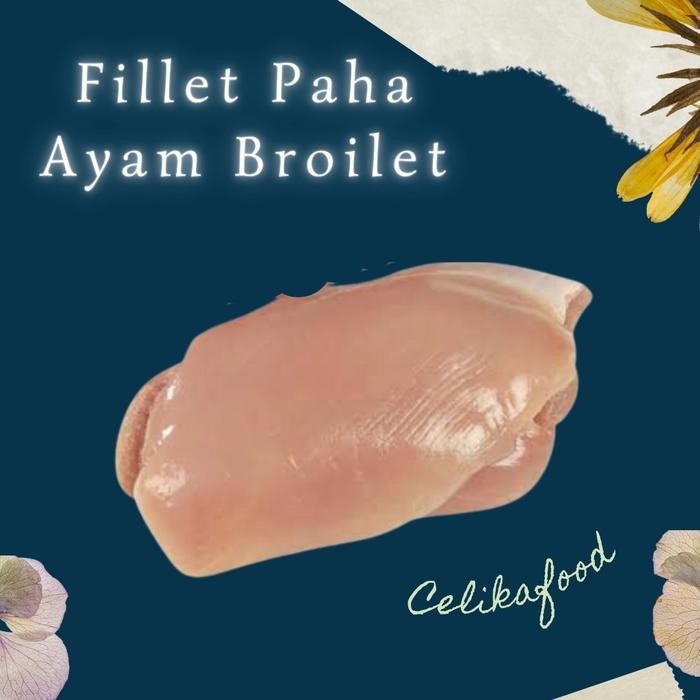 

Pilihan- Fillet Paha Ayam Broiler 500Gr Fresh Chicken Thigh Daging