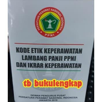 Buku Kode Etik Keperawatan Lambang Panji Ppni Dan Ikrar Keperawatan