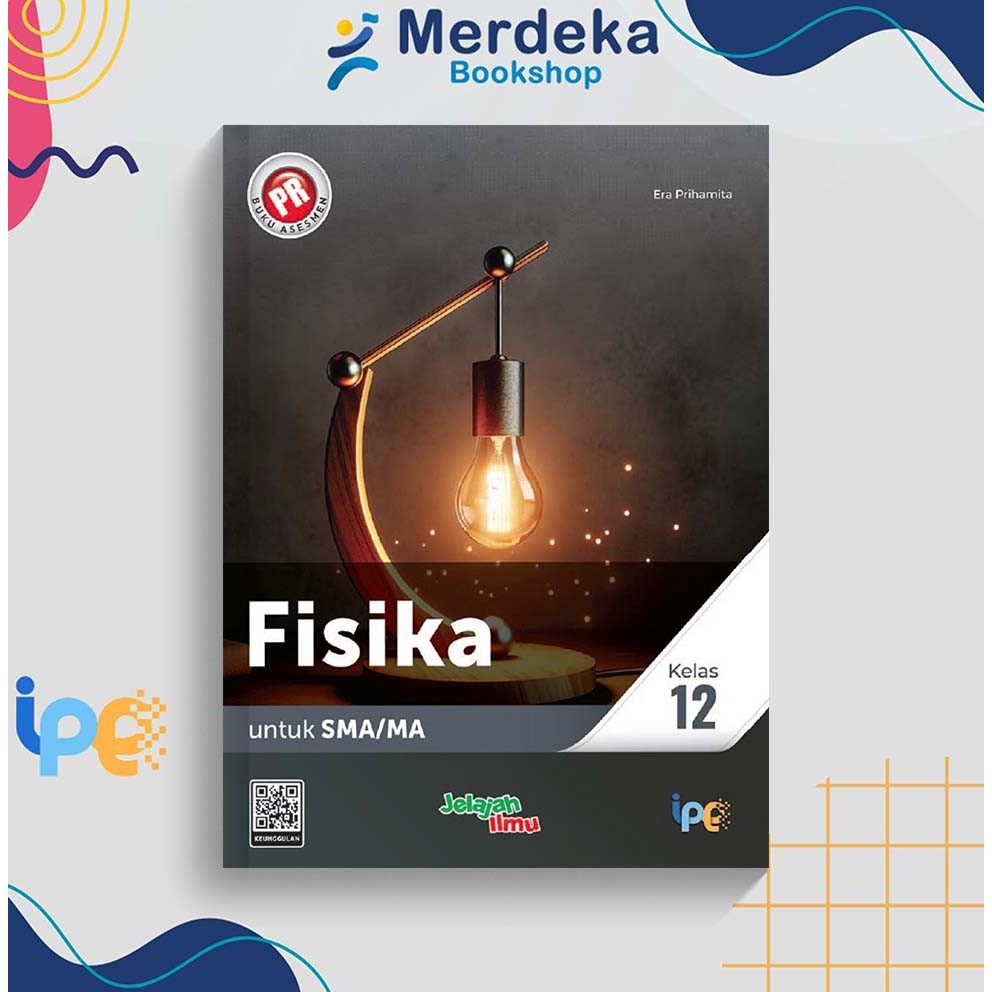 Buku Siswa PR Interaktif Fisika Untuk SMA/MA Kelas 12 Kurikulum Merdeka - Intan Pariwara 2025