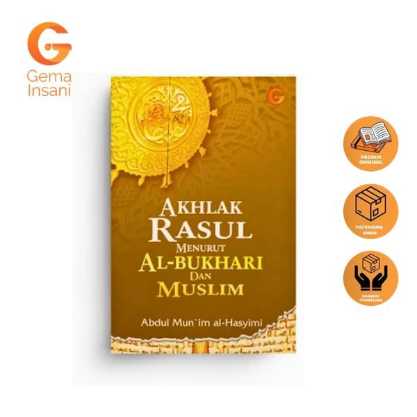 Akhlak rasul Menurut Bukhari dan Muslim