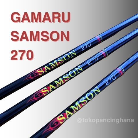 Tegek Gamaru Samson Galatama 270 Cm Bahan Carbon Action Hard