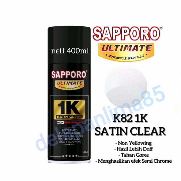 Terbaik Sapporo Ultimate K82 1K Satin Clear/Clear Doff Semi Chrome/Cat Semprot 100% Ori
