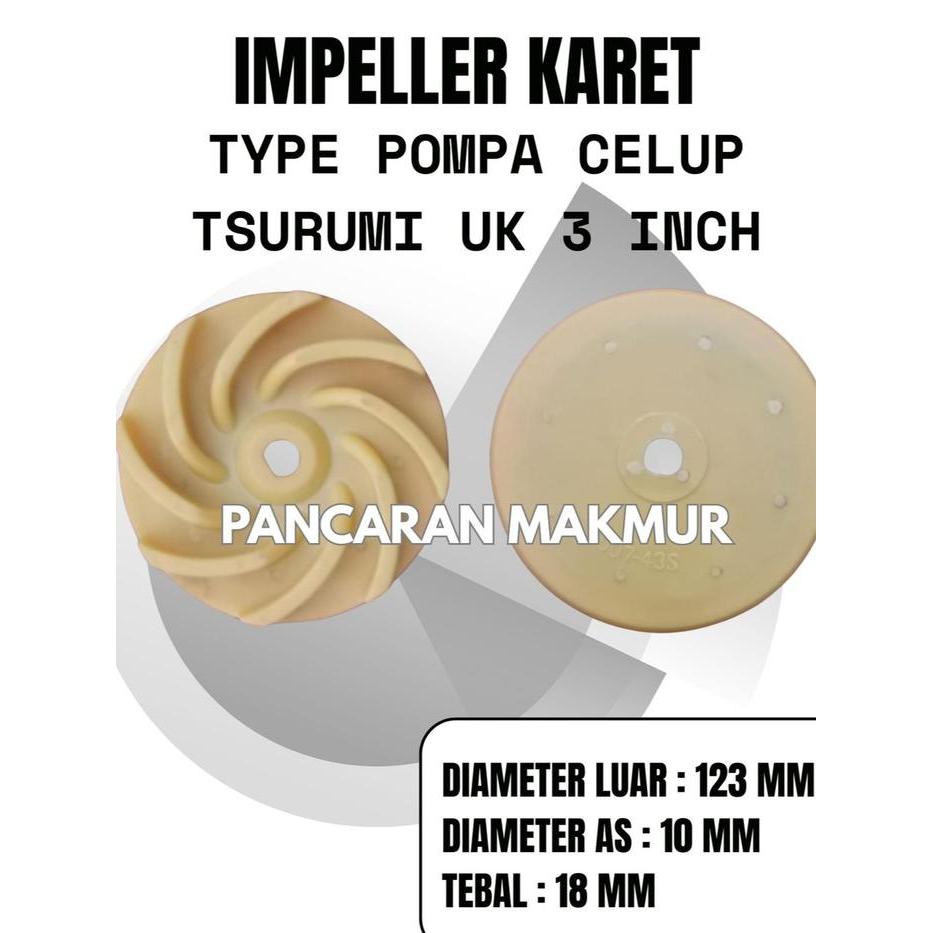 Impeller Karet Untuk Type Pompa Celup Tsurumi Terbaru 