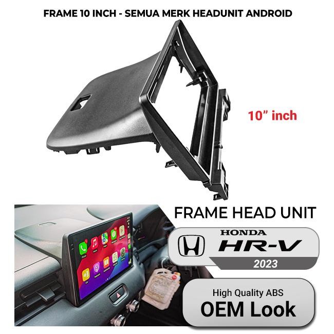 FRAME HEAD UNIT ANDROID 10 INCH HONDA HRV/HR-V 2021 2022 2023 2024 SLIM BEZEL DESIGN JDM STYLE