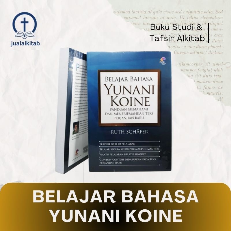 Belajar Bahasa Yunani Koine - Buku Studi & Tafsir Alkitab