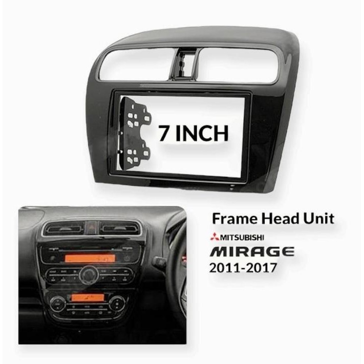 FRAME 7 INCH MITSUBISHI MIRAGE 2011 - 2017 PANEL HEAD UNIT