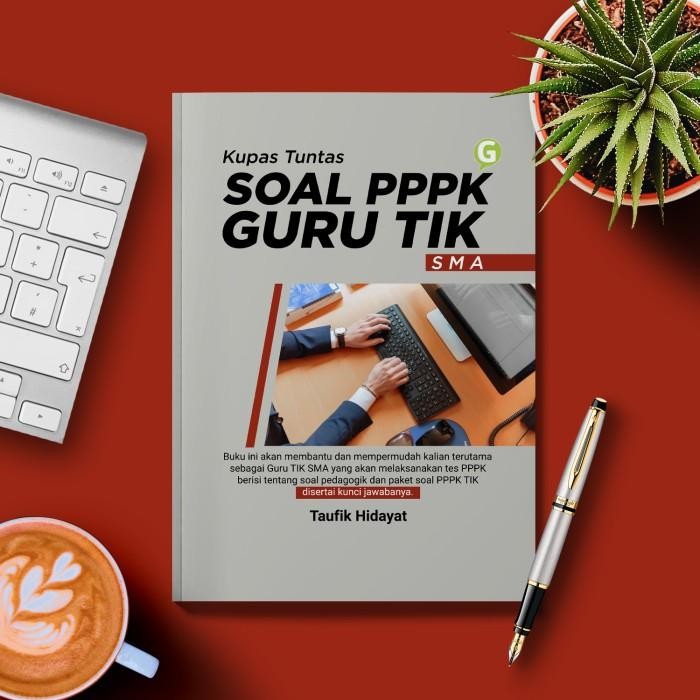 Buku Kupas Tuntas Soal PPPK Guru TIK SMA