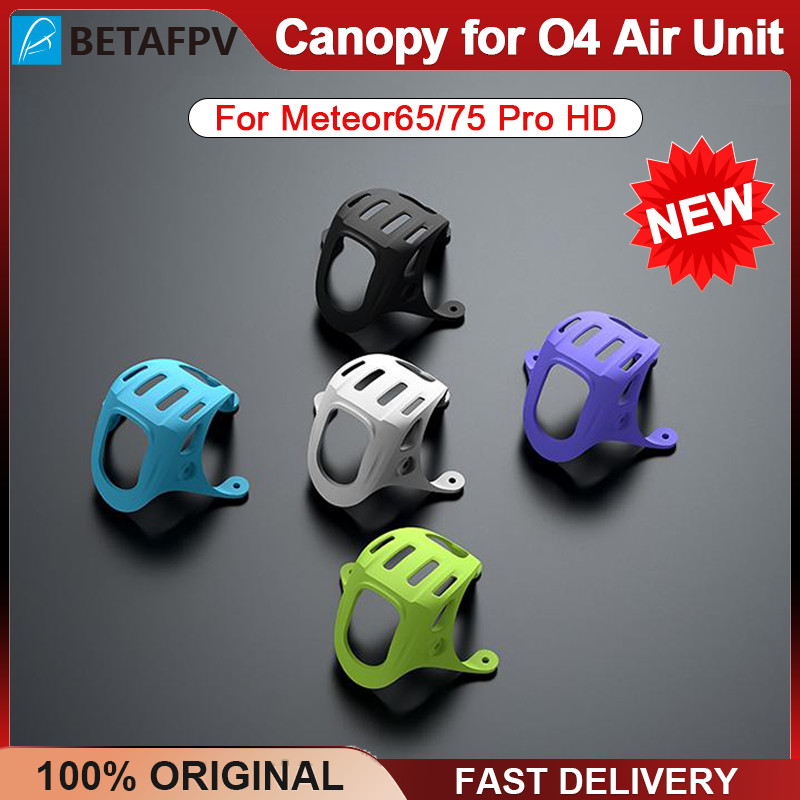 IMPORT BETAFPV Canopy for O4 Air Unit Camera Meteor65 Pro / Meteor75 Pro Frame for Meteor65 Meteor75