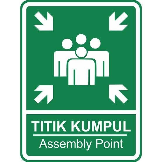 

RAMBU TITIK KUMPUL. ASSEMBLY POINT. 60X80CM