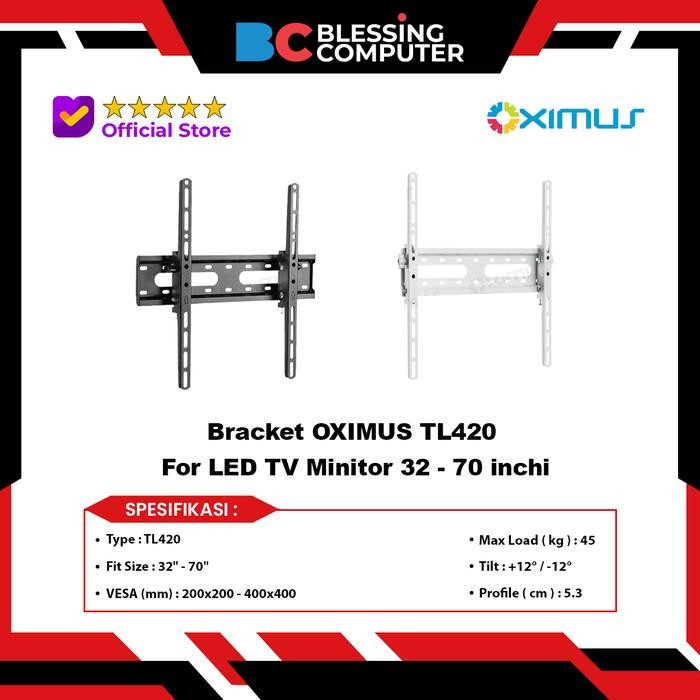 Bracket OXIMUS TL420 For LED TV Minitor 32 - 70 inchi