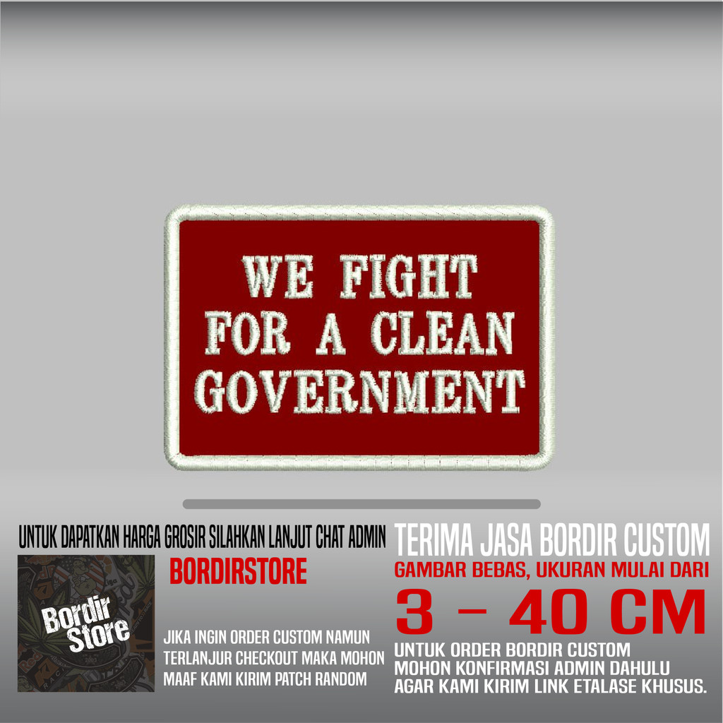 WE FIGHT FOR A CLEAN GOVERNMENT BS-839 PATCH BORDIR LOGO/EMBLEM