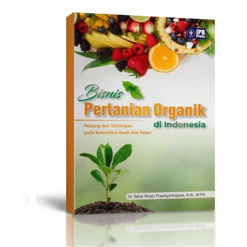 

Bisnis Pertanian Organik di Indonesia