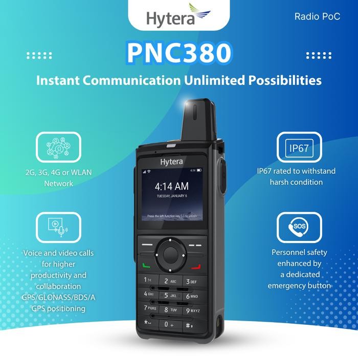 HYTERA PNC380 POC RADIO INSTANT COMMUNICATION UNLIMITED POSSIBILITIES