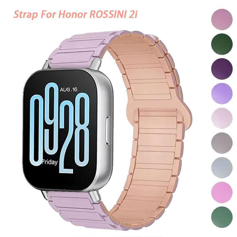 Magnetic Band for Honor ROSSINI 2i Silicone Loop Strap Wrist Bracelet for Honor Choice ROSSINI 2i