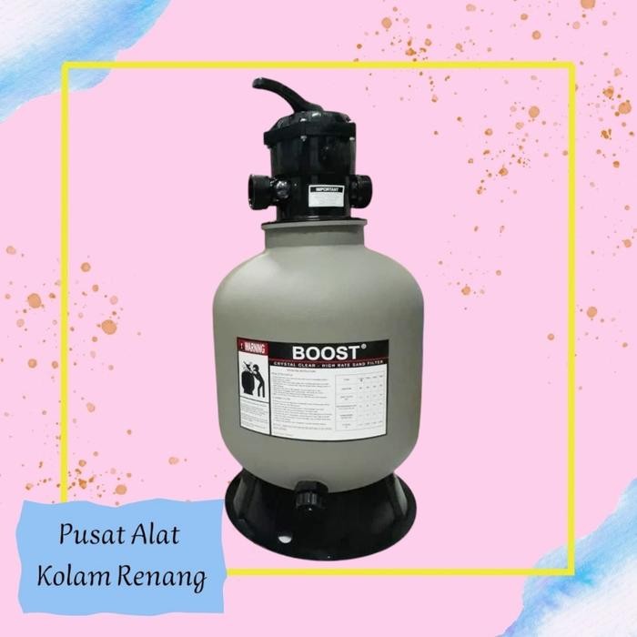Filter Kolam Renang Merk Boost 19" Untuk Pompa 3/4 Hp