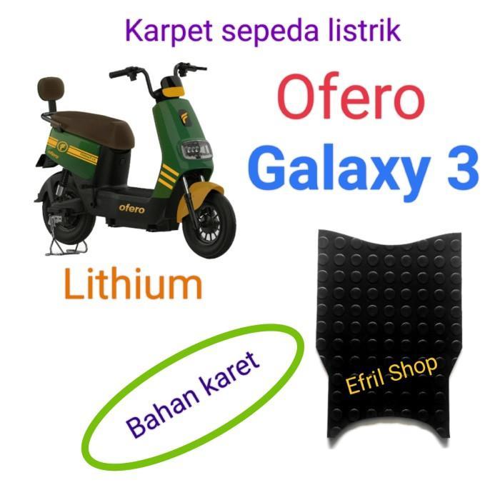 Terlaris Karpet sepeda listrik Ofero Galaxy 3 Lithium BAHAN KARET SALE