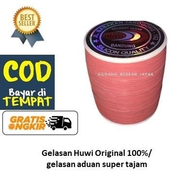 Gelasan Huwi Original /Gelasan Huwi Bandung (Super Edition) / aduan Layangan