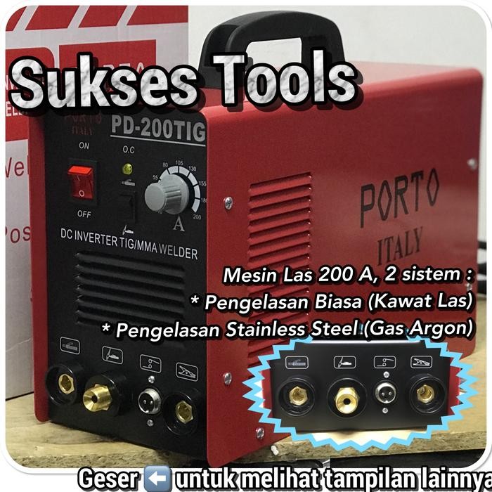 Ready Mesin Las Stainless Steel Porto PD200 Tig Trafo Las Argon 200 A