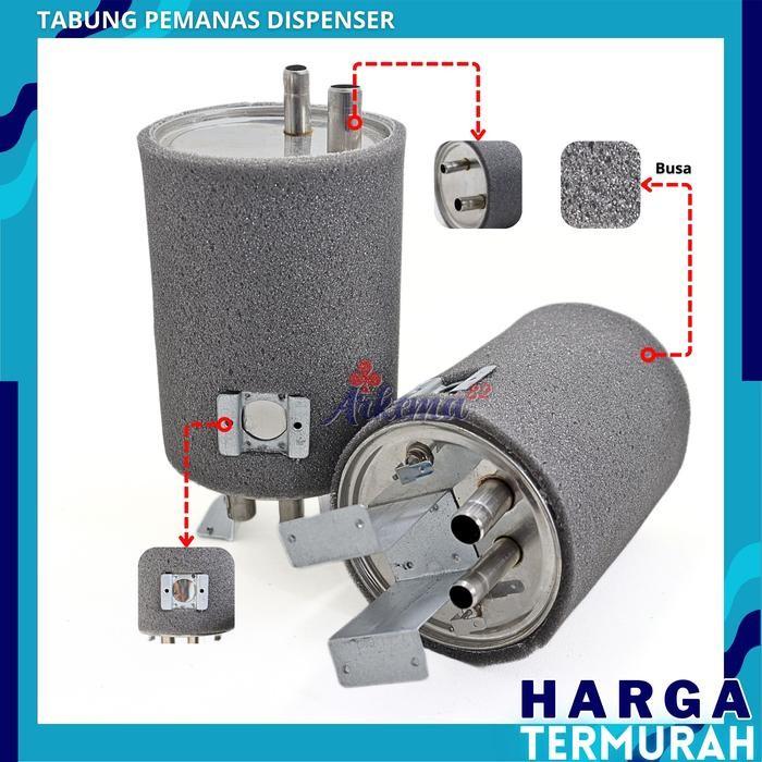 PRODUK TABUNG PEMANAS AIR DISPENSER HOT TANK ELEMEN DISPENSER