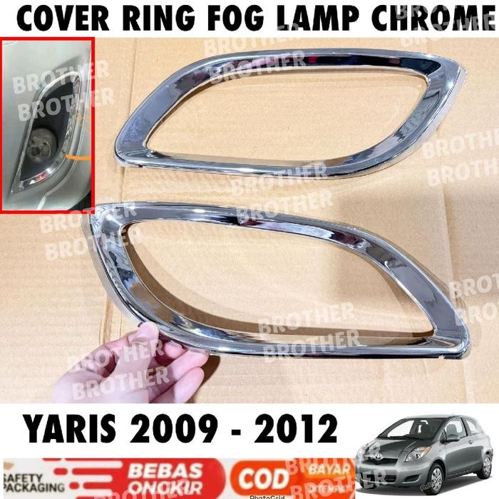 Cover Fog Lamp Yaris 2009 2010 2011 2012 Ring Foglamp Chrome