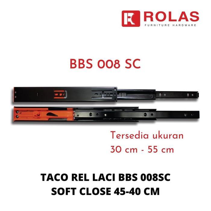 REL LACI 40 CM TACO / TACO REL LACI BBS 008SC SOFT CLOSE 45-40