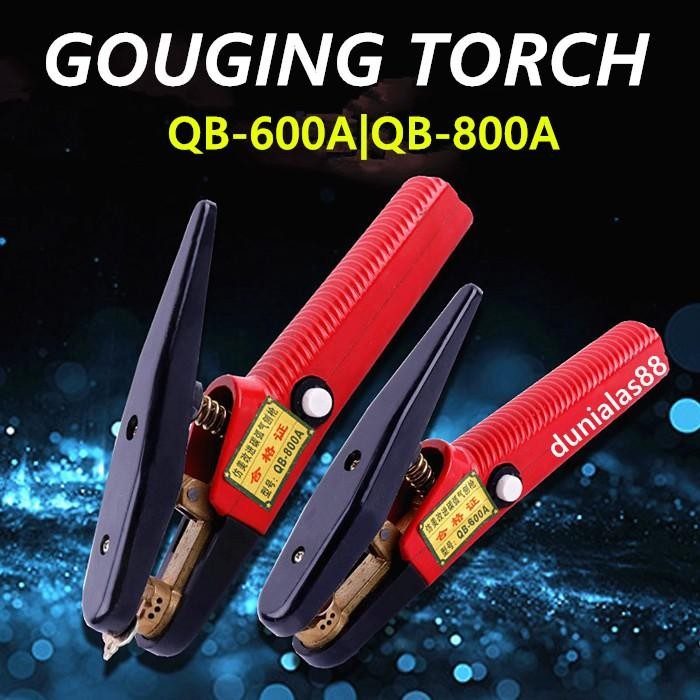 Terbagus Gouging Torch Qb-600A Qb-800A Qb-1000A Arcair Carbon Mma Machine Part Terlariss 