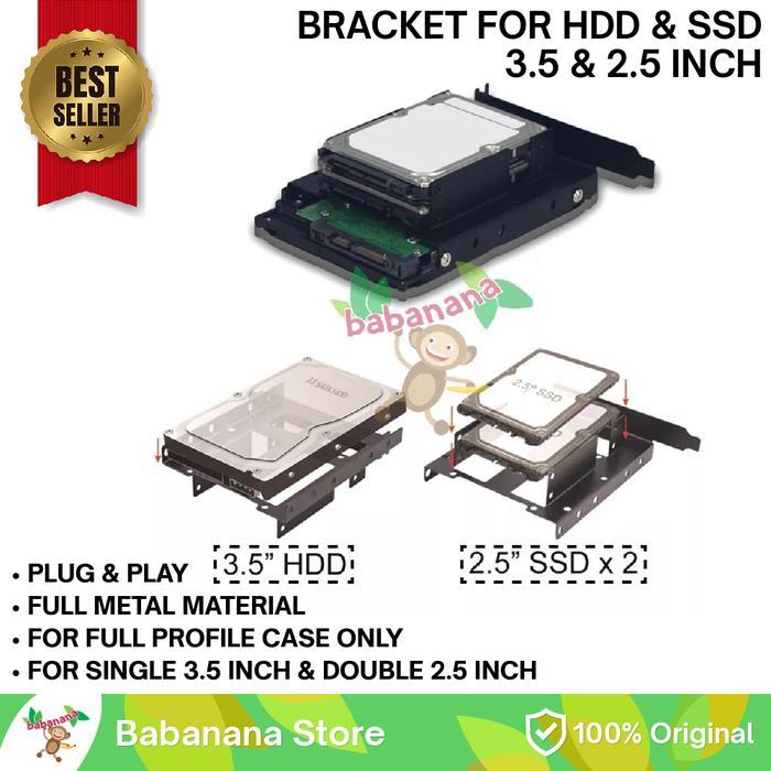 Bracket hdd ssd dual 2.5 + 3.5 dudukan hardisk slot pci