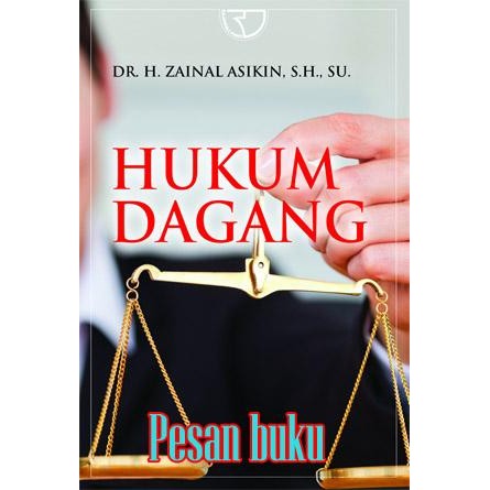 Terlaris Buku Hukum Dagang - Zainal Asikin