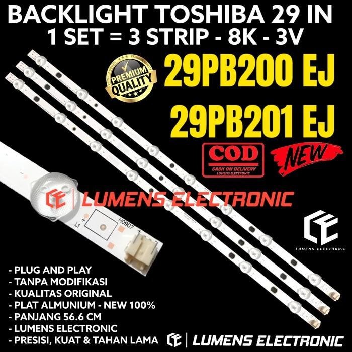 BACKLIGHT TV LED TOSHIBA 29PB201 29PB201EJ 29PB200 29PB200EJ 29PB 29 INC LAMPU BL LED TV TOSHIBA 29