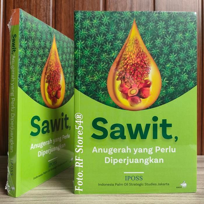 

Buku Sawit - Anugerah Yang Perlu Diperjuangkan