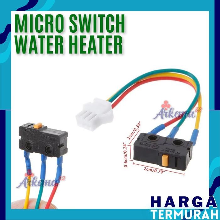 PRODUK MICRO SWITCH ON OFF WATER HEATER / OTOMATIS MATI HIDUP