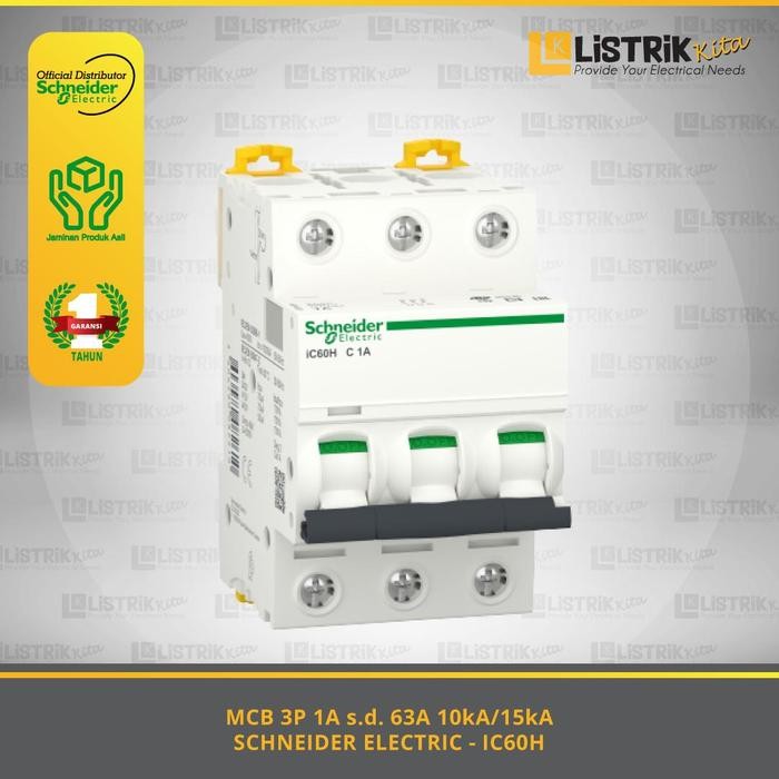 2n3v- Mcb Schneider Acti9 Ic60H 3P 1A/2A/4A/6A/10A/16A/20A/25A/32A/40A/50A/63A 10Ka/15Ka