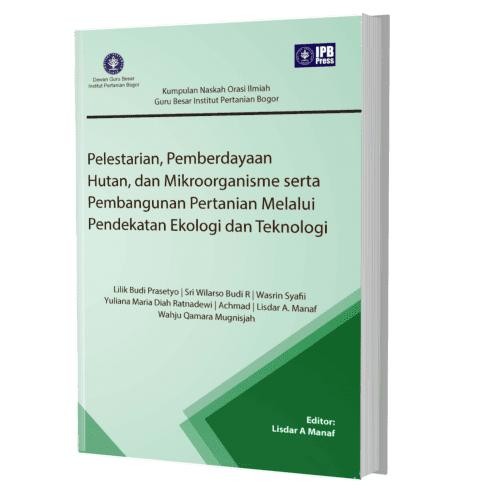 

Pelestarian, Pemberdayaan Hutan