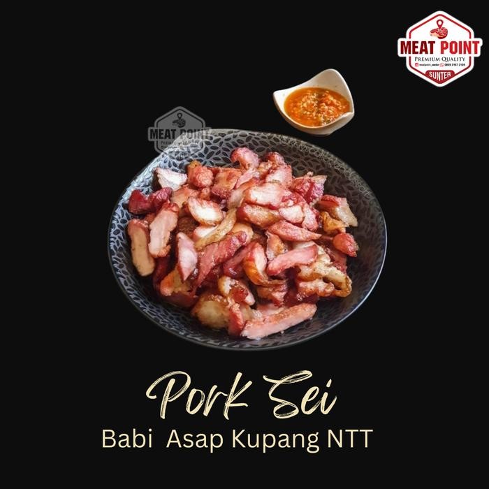 ge4i- Daging Sei Babi Asap Kupang Ntt (500Gr)