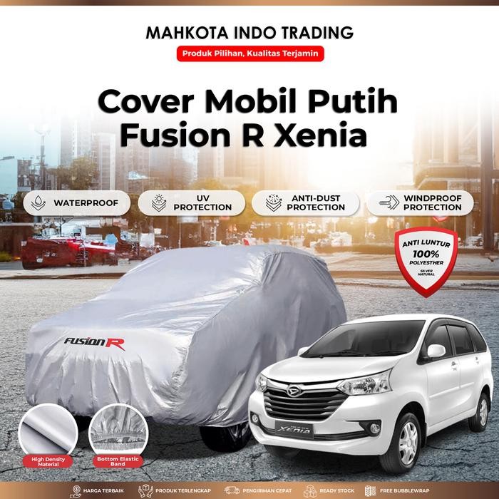 Cover Mobil Putih Xenia Waterproof / Sarung Mobil Putih Xenia
