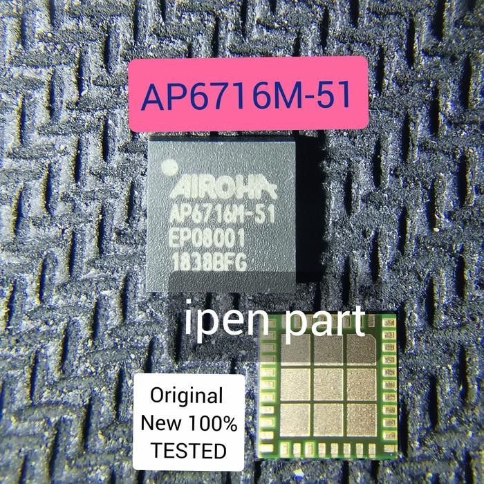 IC Pa Ap6716M-51 Oppo A5S Original New Tested RF 6716M-51 AP6716M