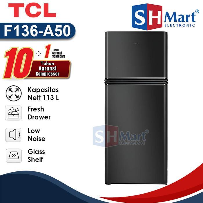 Tcl Kulkas 2 Pintu 118L F136-A50 3D Surround Cooling Metal Panel Garansi Resmi (MEDAN)