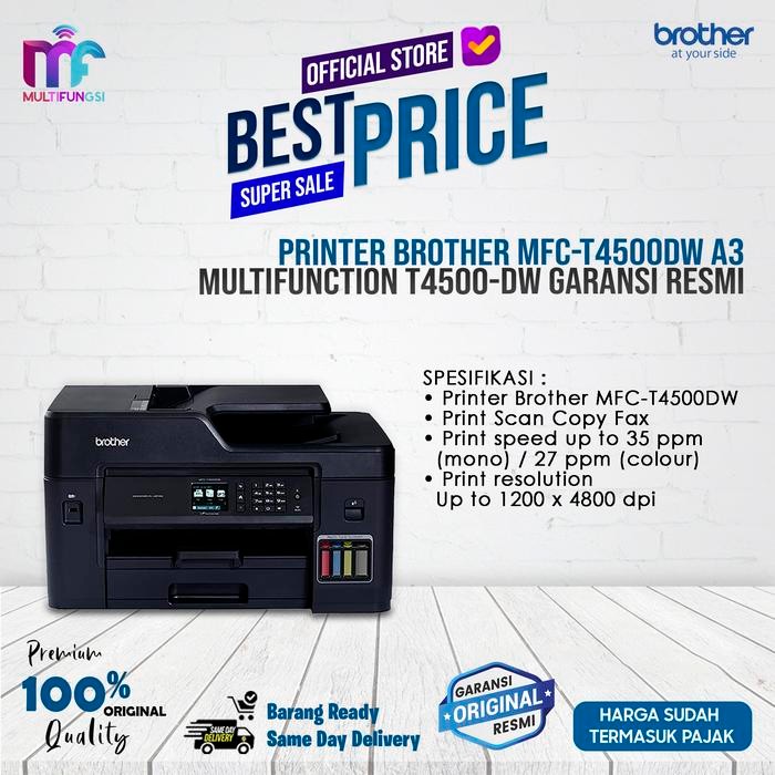 Pilihan- Printer Brother Mfc-T4500Dw A3 Multifunction T4500-Dw Garansi Resmi