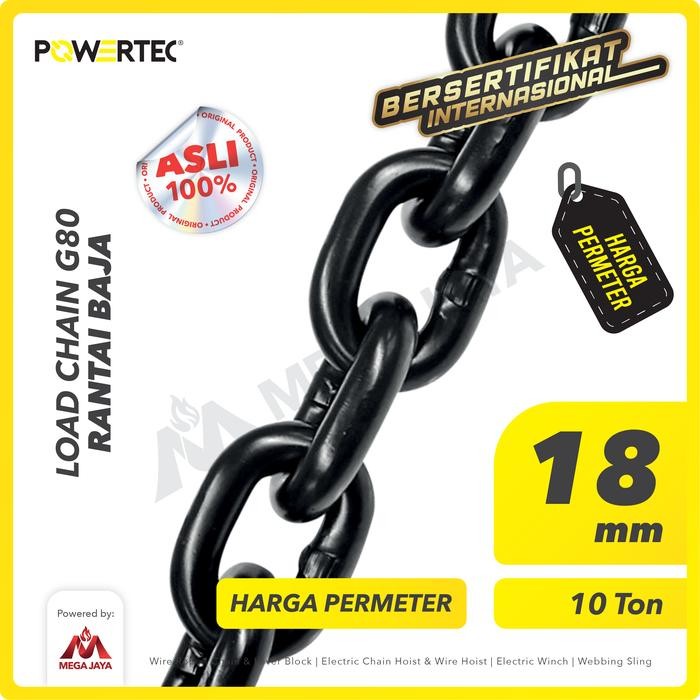POWERTEC Load Chain / Rantai Baja G80 - 18mm